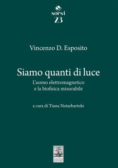 Cover Siamo quanti di luce. L'uomo elettromagnetico e la biofisica misurabile