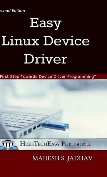 Easy Linux Device Driver, Second Edition Easy Linux Device Driver, Second Edition