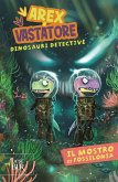 Il mostro di Fossilonia. Arex & Vastatore, dinosauri detective