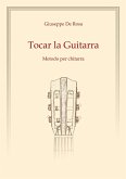 Tocar la Guitarra. Metodo per chitarra