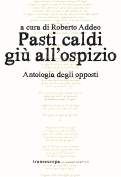 Cover Pasti caldi giù all'ospizio. Antologia degli opposti