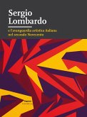 Sergio Lombardo e l'avanguardia artistica italiana nel secondo Novecento Sergio Lombardo e l'avanguardia artistica italiana nel secondo Novecento