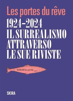 Cover Le Portes du reve 1924-2024. Il surrealismo attraverso le sue riviste