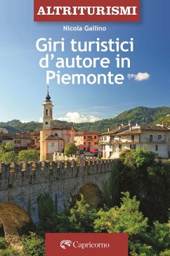 Giri turistici d'autore in Piemonte - Gallino, Nicola
