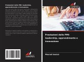 Prestazioni delle PMI: leadership, apprendimento e innovazione Prestazioni delle PMI: leadership, apprendimento e innovazione
