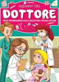 Chi ha paura del dottore? Chi ha paura del dottore?