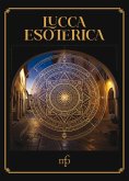 Lucca esoterica Lucca esoterica