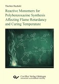 Reactive Monomers for Polybenzoxazine Synthesis Affecting Flame Retardancy and Curing Temperature Reactive Monomers for Polybenzoxazine Synthesis Affecting Flame Retardancy and Curing Temperature