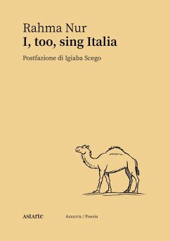 I, too, sing Italia - Nur, Rahma