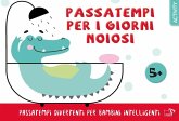 Passatempi per i giorni noiosi Passatempi per i giorni noiosi