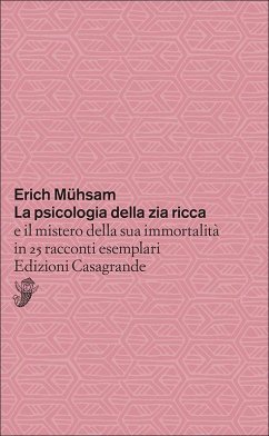 Cover La psicologia della zia ricca e il mistero della sua immortalità in 25 racconti esemplari