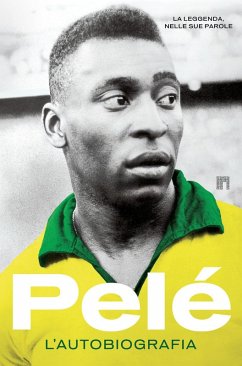 Pelé. L'autobiografia - Pelé