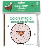 Animali della fattoria. Colori magici Animali della fattoria. Colori magici