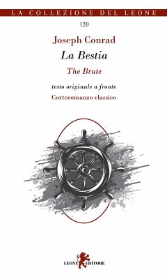 La bestia. Cortoromanzo classico. Testo inglese a fronte - Conrad, Joseph