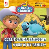 Qual è la mia famiglia? What is my family? Dino Ranch Qual è la mia famiglia? What is my family? Dino Ranch