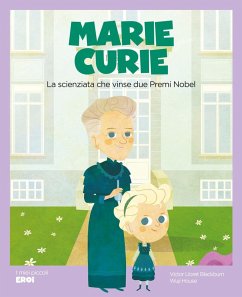 Cover Marie Curie. La scienziata che vinse due premi Nobel