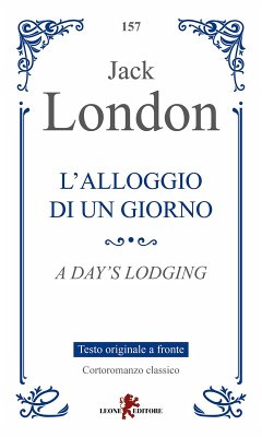 L' alloggio di un giorno. Testo originale a fronte - London, Jack