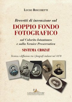Cover Brevetti di invenzione sul doppio fondo fotografico sul Colorito Istantaneo e sulla Vernice Preservativa. Sistema Crozat