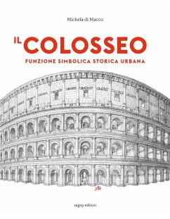 Cover Il Colosseo. Funzione simbolica storica urbana