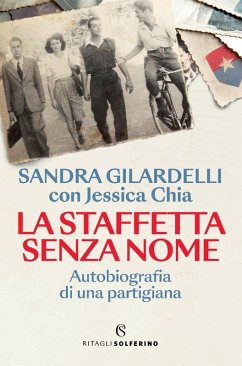La staffetta senza nome. Autobiografia di una partigiana Cover La staffetta senza nome. Autobiografia di una partigiana