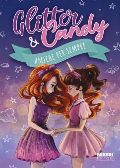 Cover Amiche per sempre. Glitter & Candy