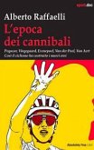 L' epoca dei cannibali