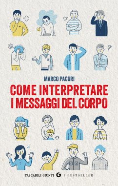 Come interpretare i messaggi del corpo - Pacori, Marco Come interpretare i messaggi del corpo - Pacori, Marco