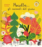 Ascolta... gli animali del giorno Ascolta... gli animali del giorno