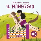 Il maneggio. Dolci storie sonore