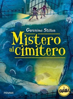 Cover Mistero al cimitero. I gialli di Geronimo Stilton