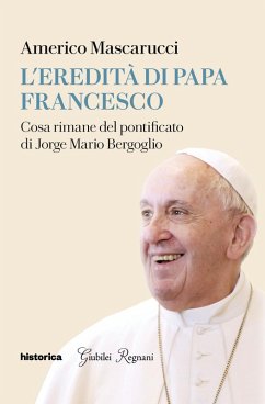 L' eredità di Papa Francesco. Cosa rimane del pontificato di Jorge Mario Bergoglio Cover L' eredità di Papa Francesco. Cosa rimane del pontificato di Jorge Mario Bergoglio