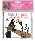 Animali della foresta. Colori magici Animali della foresta. Colori magici
