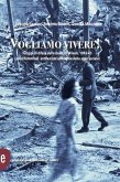 Vogliamo vivere! Vogliamo vivere!