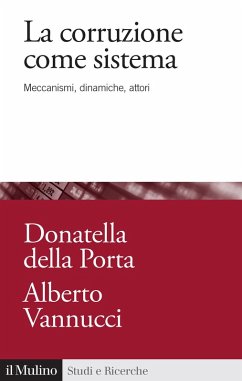 La corruzione come sistema. Meccanismi, dinamiche, attori Cover La corruzione come sistema. Meccanismi, dinamiche, attori