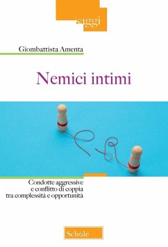 Cover Nemici intimi. Condotte aggressive e conflitto di coppia tra complessità e opportunità