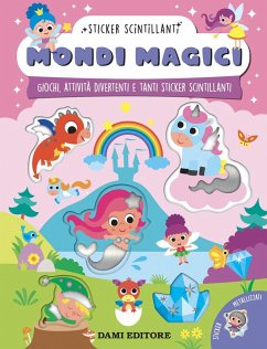 Cover Mondi magici. Giochi, attività divertenti e tanti sticker scintillanti