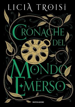 Cronache del mondo emerso. La saga completa - Troisi, Licia