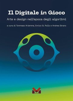 Cover Il digitale in gioco. Arte e design nell'epoca degli algoritmi