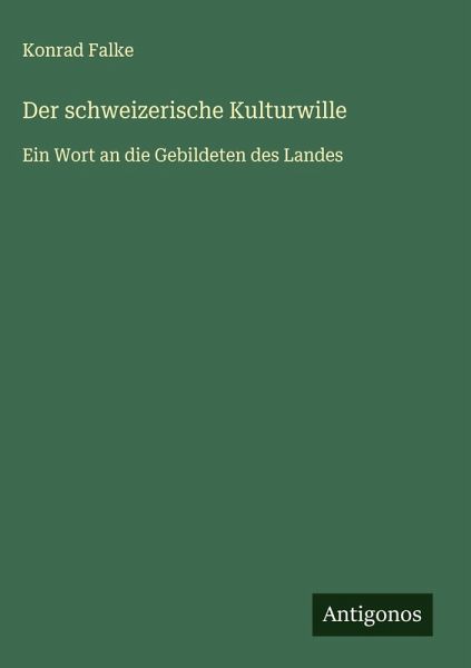 Der schweizerische Kulturwille