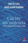 Cucire un'amicizia. Conversazioni bibliche Cucire un'amicizia. Conversazioni bibliche