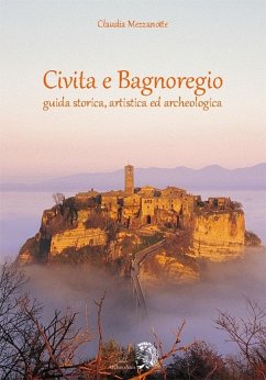 Cover Civita e Bagnoregio. Guida storica, artistica ed archeologica