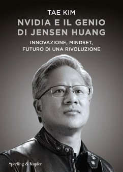 Cover Nvidia e il genio di Jensen Huang. Innovazione, mindset, futuro di una rivoluzione