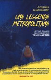 Una leggenda metropolitana. L'ottava indagine del vicequestore Tano Martini Una leggenda metropolitana. L'ottava indagine del vicequestore Tano Martini