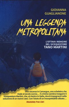 Una leggenda metropolitana. L'ottava indagine del vicequestore Tano Martini Cover Una leggenda metropolitana. L'ottava indagine del vicequestore Tano Martini