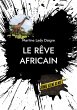 Le rêve africain - Bild 1