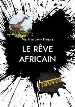 Le rêve africain - Lady Daigre, Martine