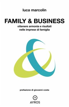 Cover Family & business. Ottenere armonia e risultati nelle imprese di famiglia