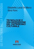 Tecnologie e valorizzazione patriomonio Tecnologie e valorizzazione patriomonio