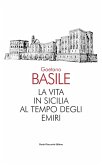 La vita in Sicilia al tempo degli emiri La vita in Sicilia al tempo degli emiri