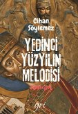 Yedinci Yüzyilin Melodisi Yedinci Yüzyilin Melodisi